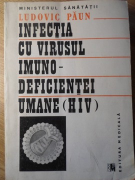 INFECTIA CU VIRUSUL IMUNO-DEFICIENTEI UMANE (HIV)-LUDOVIC PAUN foto