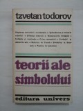 TEORII ALE SIMBOLULUI - TZVETAN TODOROV