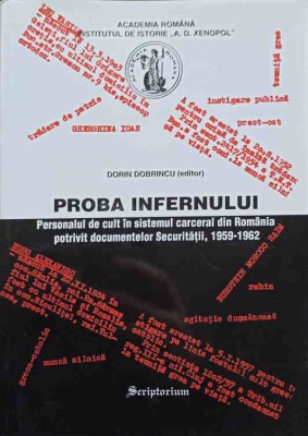 PROBA INFERNULUI. PERSONALUL DE CULT IN SISTEMUL CARCERAL DIN ROMANIA POTRIVIT DOCUMENTELOR SECURITATII, 19-253742 foto