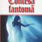 ALEXANDRE DUMAS - CONTESA FANTOMA