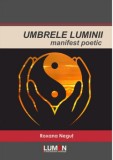 Cumpara ieftin Umbrele luminii. Manifest poetic/Roxana Negut, lumen