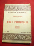 Simona Basarab - Robii pamantului -interbelica-Biblioteca Dimineata 84 , 103 pag