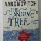 THE HANGING TREE by BEN AARONOVITCH , 2016