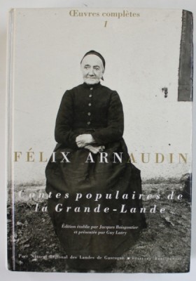 FELIX ARNAUDIN , CONTES POPULAIRES DE LA GRANDE - LANDE , 1994 foto
