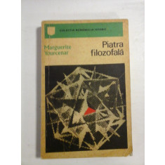 Piatra Filozofala - Marguerite YOURCENAR