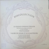 Disc vinil, LP. Le Grand Johann Strauss. Valses De Lehar Et De Waldteufel-Johann Strauss Jr., Franz Lehar, Emil