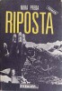 Riposta - Mira Preda, Editura Eminescu, 1989, Roman, 433 pagini