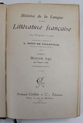 HISTOIRE DE LA LANGUE ET DE LA LITTERATURE FRANCAISE DES ORIGINES A 1900 , TOME I - MOYEN AGE ( DES ORIGINES A 1500 ) , PREMIER PARTIE , 1896 foto