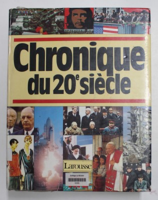 CHRONIQUE DU 20 e SIECLE , sous la direction de JACQUES LEGRAND , 1986 foto