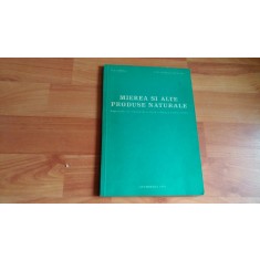 MIEREA SI ALTE PRODUSE NATURALE- D. C. JARVIS