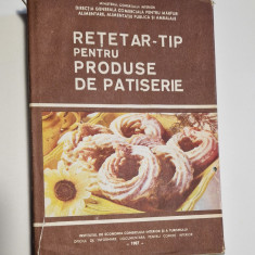 RETETAR TIP PENTRU PRODUSE DE PATISERIE -1987