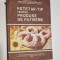 RETETAR TIP PENTRU PRODUSE DE PATISERIE -1987
