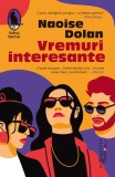 Vremuri interesante Roman Naoise Dolan Paperback brosat Carti Beletristica Humanitas Fiction