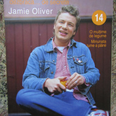 ZILE MINUNATE CU BUCATARUL CARE SE DEZBRACA... DE SECRETE de JAMIE OLIVER NR.14