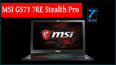 Laptop MSI GS73 7RE Stealth Pro Gaming , Intel Core i7, 16GB RAM, 2TB foto