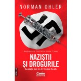 Naziștii și drogurile. Senzații tari &icirc;n al Treilea Reich, ediția a II-a