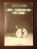 Gellu Naum - Insula. Ceasornicăria Taus. Poate Eleonora... (Teatru, 1979)