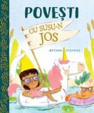 Cumpara ieftin Povesti cu susu-n jos/Bethan Stevens
