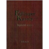Fellinger K&aacute;roly legszebb versei - Bakonyi Istv&aacute;n