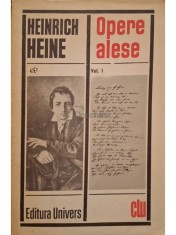Heinrich Heine - Opere alese, vol. 1 (Editia: 1970) foto