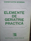Constantin Bogdan - Elemente de geriatrie practica (semnata) (1988)