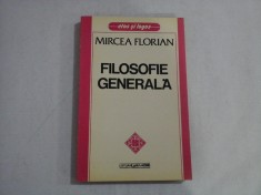 FILOSOFIE GENERALA - MIRCEA FLORIAN