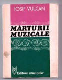 marturii muzicale. eseuri, cronici, portrete de iosif vulcan