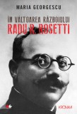 Cumpara ieftin &Icirc;n v&acirc;ltoarea războiului. Radu R. Rosetti, Litera