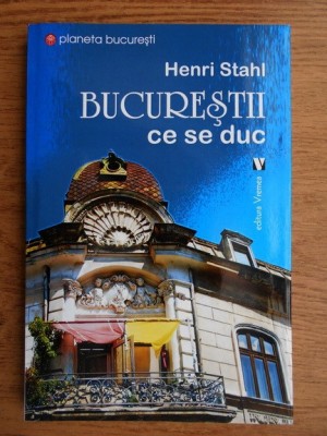 Henric Stahl - Bucurestii ce se duc foto
