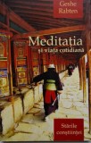 Meditatia si viata cotidiana, Geshe Rabten - Starile constiintei, Carte spiritualitate si ezoterism