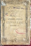APRODUL PURICE,LAPUSNEANU,SCRISORI ETC../EDITURA LIBRARIEI ,,SOCEC &amp; Co&quot;1896.