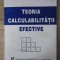 Teoria calculabilitatii efective / Constantin Cazacu