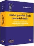 Codul de procedura fiscala comentat si adnotat (2019) | Emilian Duca, Universul Juridic