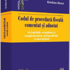 Codul de procedura fiscala comentat si adnotat (2019) | Emilian Duca