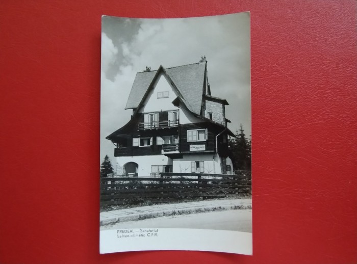 CARTE POSTALA - RPR - PREDEAL - SANATORIUL BALNEO - CLIMATIC C.F.R.