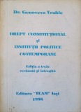 DREPT CONSTITUTIONAL SI INSTITUTII POLITICE CONTEMPORANE-GENOVEVA VRABIE