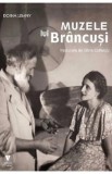 Muzele lui Brancusi - Doina Lemny