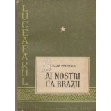 Ai Nostri ca Brazii