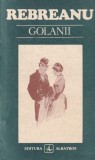 Liviu Rebreanu - Golanii. Nuvele si schite