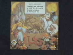 LP (vinil, vinyl) Povesti, Teatru Radiofonic - &amp;quot;Tinerețe fără bătr&amp;acirc;neţe şi viaţă fără de moarte&amp;quot; si &amp;quot;Pr&amp;icirc;slea cel viteaz şi merele de aur&amp;quot; foto