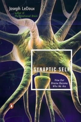 Synaptic Self: How Our Brains Become Who We Are foto