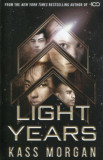 Light Years Book 1 - Kass Morgan