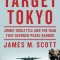 Target Tokyo: Jimmy Doolittle and the Raid That Avenged Pearl Harbor