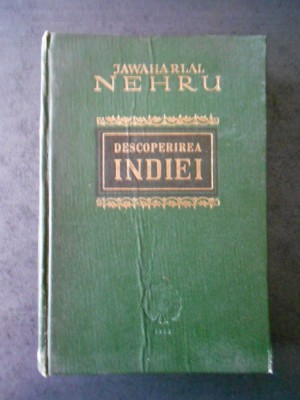 JAWAHARLAL NEHRU - DESCOPERIREA INDIEI (1956, editie cartonata) foto