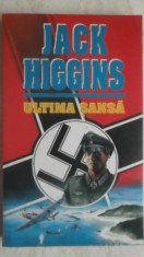 Jack Higgins - Ultima sansa foto