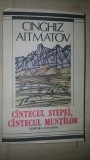 Cantecul stepei, cantecul muntilor- Cinghiz Aitmatov