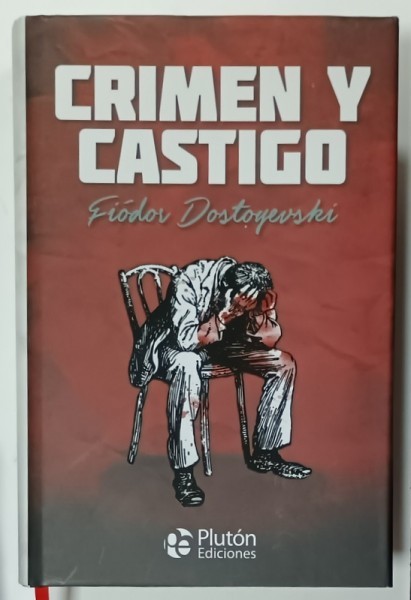 CRIMEN Y CASTIGO de FIODOR DOSTOYEVSKI , TEXT IN LIMBA SPANIOLA , 2022