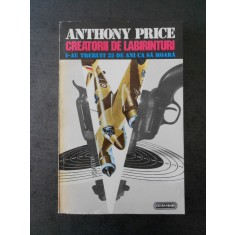ANTHONY PRICE - CREATORII DE LABIRINTURI