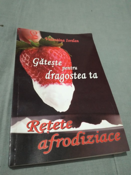 GATESTE PENTRU DRAGOSATEA TA-RETETE AFRODIZIACE