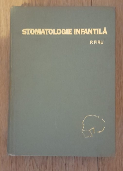 P. Firu - Stomatologie infantila
